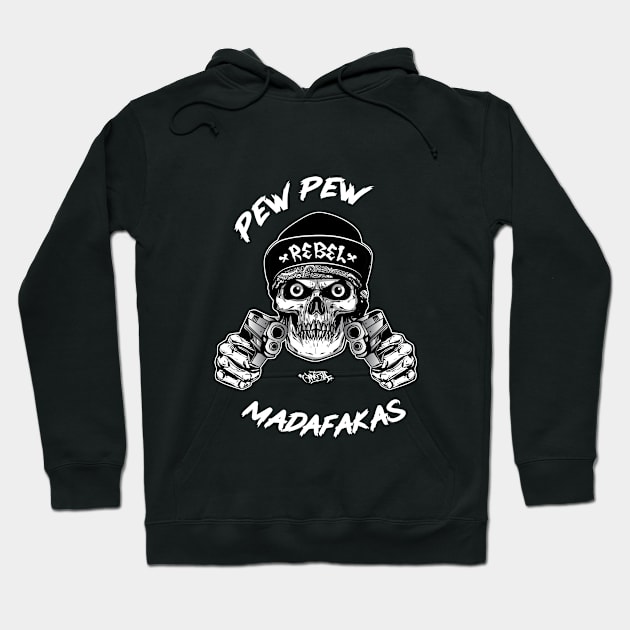 pew pew pew madafakas Hoodie by kevenwal